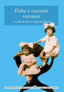 Fiabe e racconti veronesi. Testo veronese e italiano.pdf