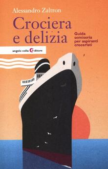 Crociera e delizia. Guida semiseria per aspiranti croceristi.pdf