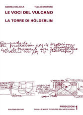 Libro Le voci del vulcano. La torre di Hölderlin. Ediz. illustrata