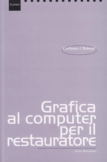 Grafica al computer per il restauratore.pdf