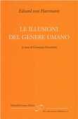Libro Le illusioni del genere umano Eduard von Hartmann