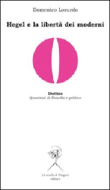 Hegel e la libertà dei moderni.pdf