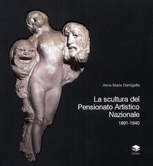 La scultura del Pensionato Artistico Nazionale 1891-1940.pdf