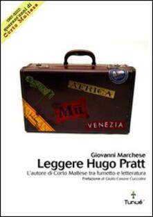 Leggere Hugo Pratt. Lautore di Corto Maltese tra fumetto e letteratura.pdf