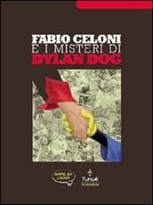Libro Fabio Celoni e i misteri di Dylan Dog Adriana Coppe