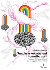 Libro Nuvole e arcobaleni. Il fumetto GLBT Susanna Scrivo