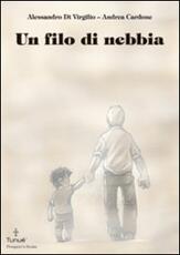 Libro Un filo di nebbia Alessandro Di Virgilio Andrea Cardone