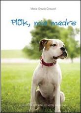 Libro Plük, mia madre M. Grazia Crozzoli