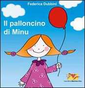 Libro Il palloncino di Minù Federica Dubbini