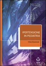 Libro Ipertensione in pediatria. Con CD-ROM Chiara Giovannozzi