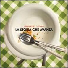 Libro La storia che avanza. Ediz. illustrata Alessandro Lumare