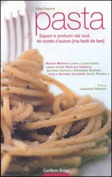 Pasta. Sapori e profumi dal Sud. 40 ricette dautore (ma facili da fare).pdf