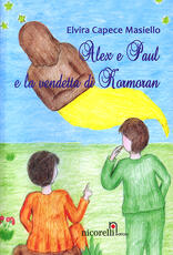 Libro Alex e Paul e la vendetta di Kormoran Elvira Capece Masiello