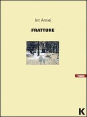 Libro Fratture Irit Amiel