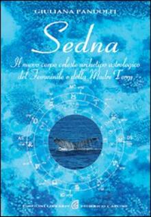 Sedna. Il nuovo corpo celeste, archetipo astrologico del femminile e della madre terra.pdf