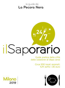 Il saporario. Milano 2019. Guida pratica della città dalla colazione al dopo cena.pdf