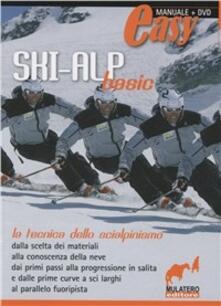 Ski-alp basic. La tecnica dello scialpinismo. Con DVD.pdf