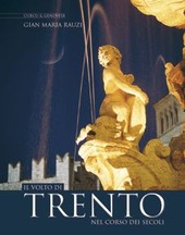 Copertina  Il volto di Trento nel corso dei secoli