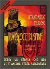 Libro La croce di spine Giancarlo Tranfo