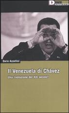 Libro Il Venezuela di Chávez. Una rivoluzione del XXI secolo? Dario Azzellini