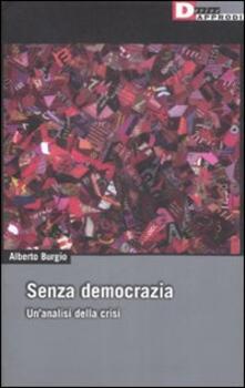 Senza democrazia. Per unanalisi della crisi.pdf