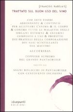 Libro Trattato sul buon uso del vino. Seguito dai sogni bislacchi di Pantagruele François Rabelais