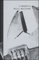 Libro L' angoscia delle macchine e altre sintesi futuristiche Ruggero Vasari