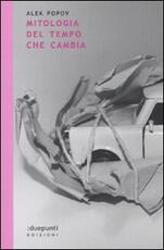 Libro Mitologia del tempo che cambia Alek Popov