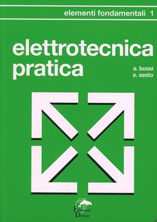 Elettrotecnica pratica. Elementi fondamentali.pdf