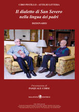 Libro Il dialetto di San Severo nella lingua dei padri. Dizionario e grammatica Ciro Pistillo Attilio Littera