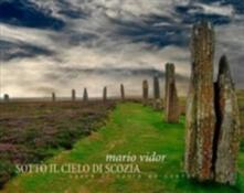 Sotto il cielo di Scozia. Ediz. italiana e inglese.pdf