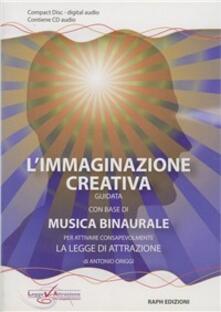 L immaginazione creativa guidata su una base di musica binaurale. CD Audio.pdf