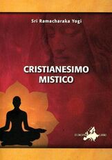 Libro Cristianesimo mistico Ramacharaka (yogi)
