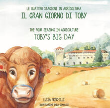 Il gran giorno di Toby. Le quattro stagioni in agricoltura. Ediz. italiana e inglese.pdf