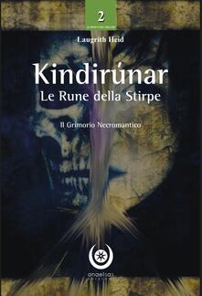 Kindirúnar. Le rune della stirpe. Il grimorio necromantico.pdf