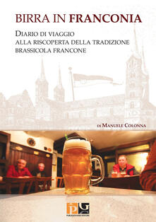 Birra in Franconia. Diario di viaggio alla riscoperta della tradizione brassicola francone.pdf