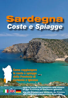 Sardegna. Coste e spiagge. Carbonia Iglesias. Ediz. italiana, inglese e tedesca.pdf