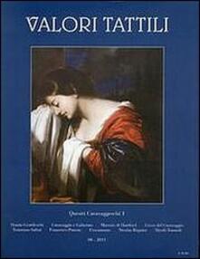 Valori Tattili (2011). Vol. 1: Quesiti caravaggeschi..pdf