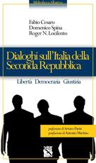 Libro Dialoghi sull'Italia della seconda Repubblica Fabio Cesaro Domenico Spina Roger Locilento