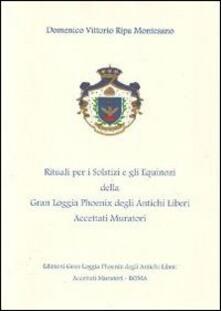 Rituali per i solstizi e gli equinozi della Gran Loggia Phoenix degli antichi Liberi accettati Muratori.pdf