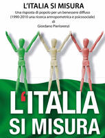 L' Italia si misura. 1990-2010 una ricerca antropometrica e psicosociale. Vol. 2