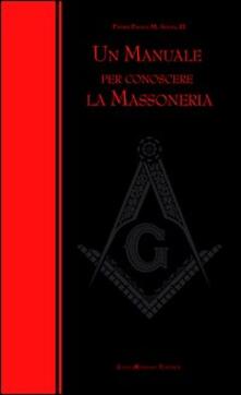 Un manuale per conoscere la massoneria.pdf