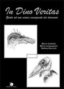 In dino veritas. Guida ad una visione consapevole dei dinosauri.pdf