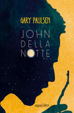 Libro John della Notte Gary Paulsen
