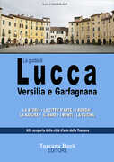 Libro Guida di Lucca, Versilia e Garfagnana
