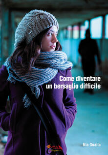 Come diventare un bersaglio difficile. La prevenzione come prima difesa dalle aggressioni.pdf
