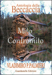 Antologia della beccaccia. Mito e contromito.pdf