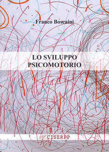 Lo sviluppo psicomotorio.pdf