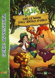 Giù le mani dallidolo doro. Capitan Kuk.pdf
