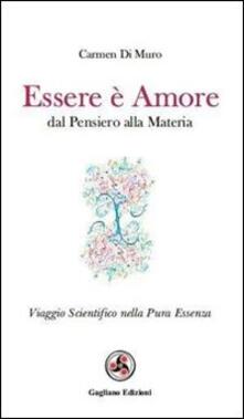 Essere è amore. Dal pensiero alla materia.pdf